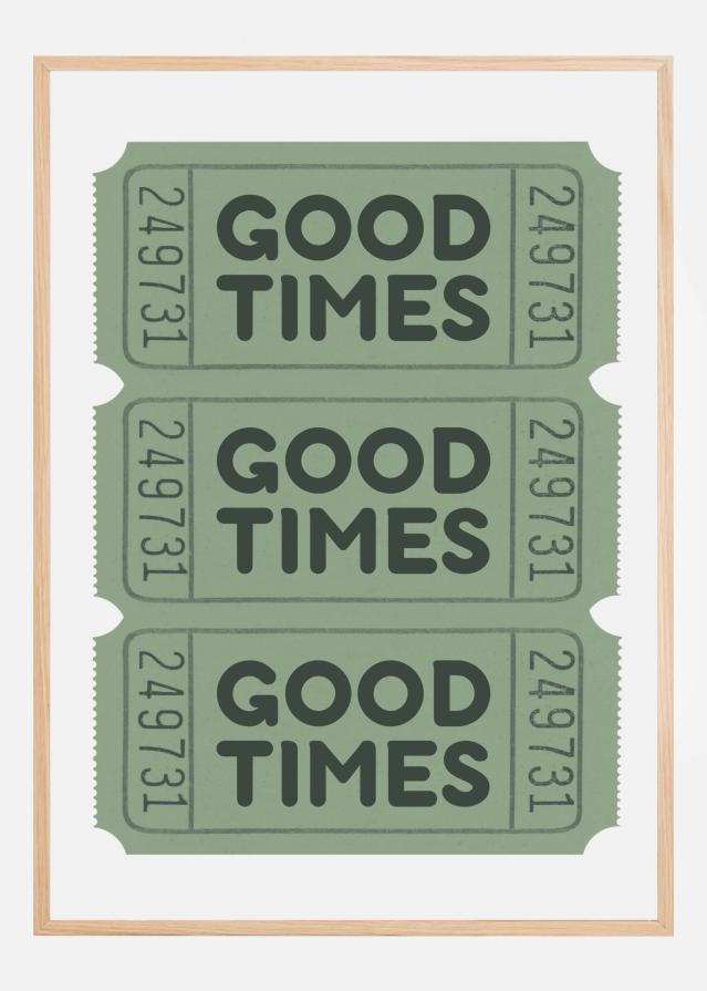 Sage Green Good Times Tickets Plakát