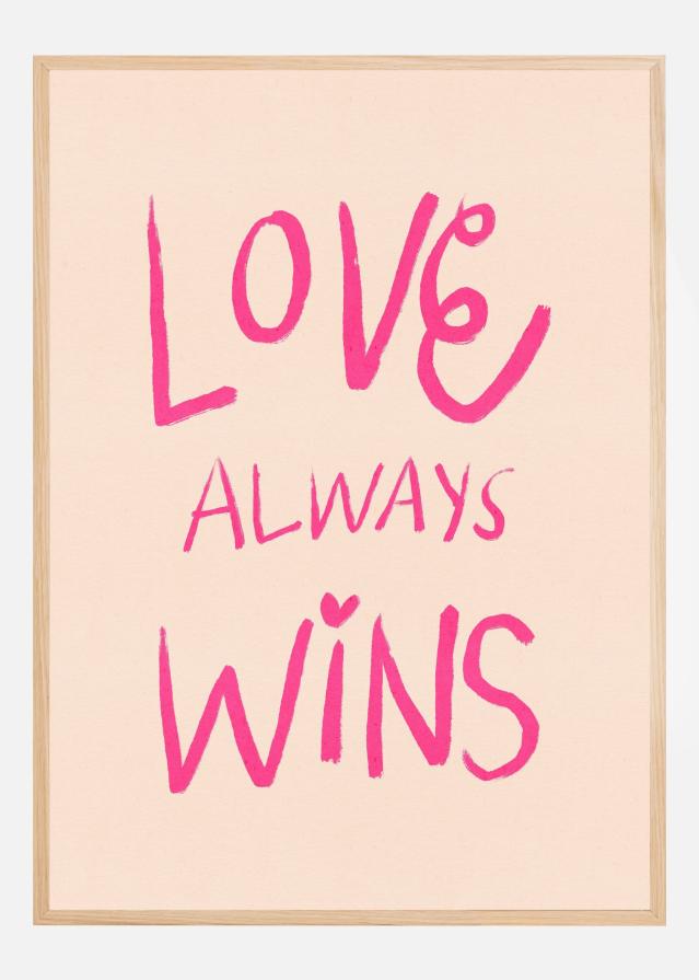 Love Always Wins Typography Pink Plakát