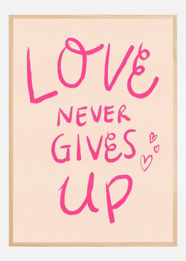 Love Never Gives Up Typography Pink Plakát