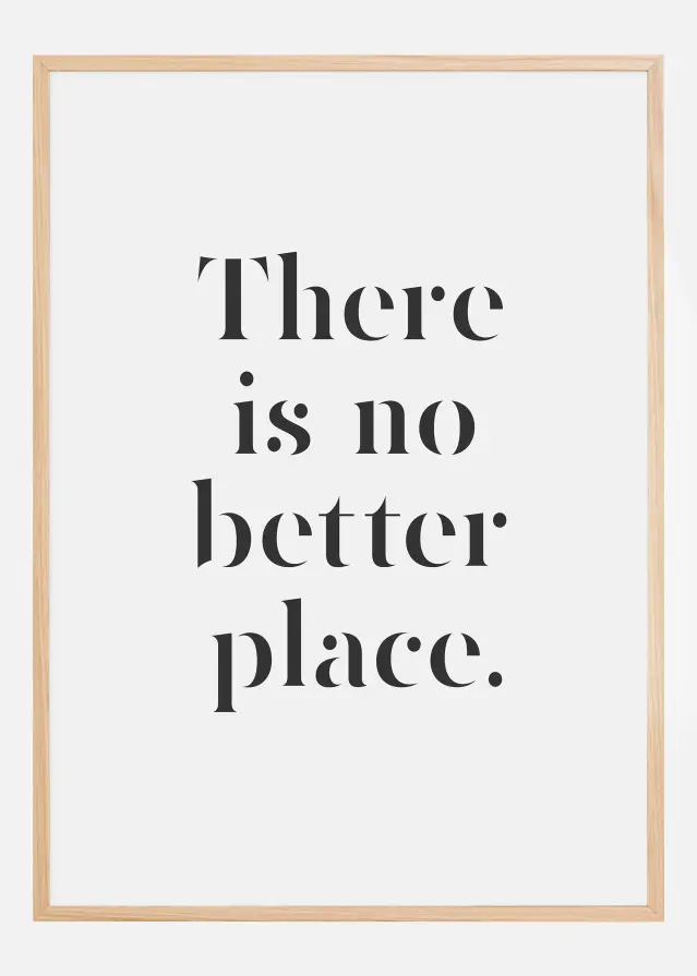There Is No Better Place Plakát