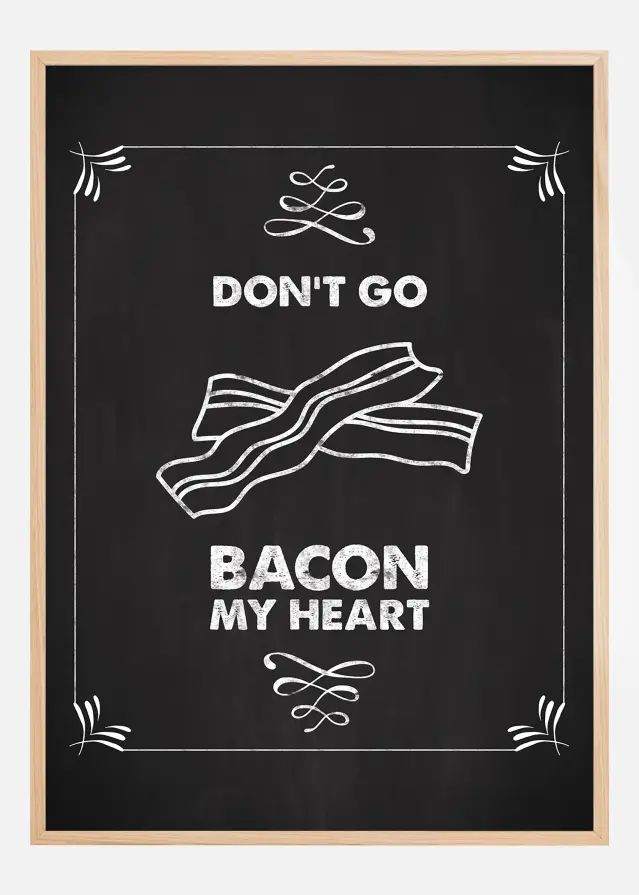 Don´t go bacon my heart Plakát
